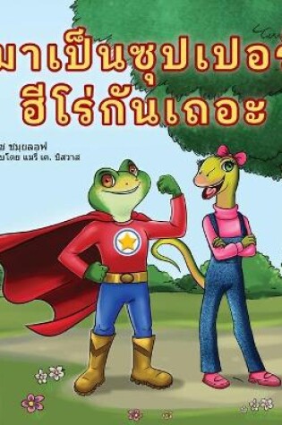 Cover of Being a Superhero (Thai Book for Kids)
