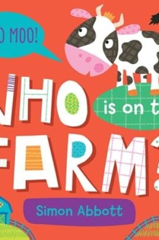 Cover of Who Is on the Farm? Board Book
