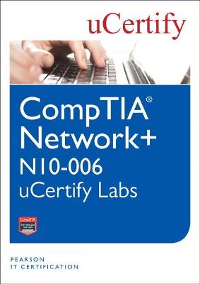 Book cover for CompTIA Network+ N10-006 uCertify Labs Student Access Card