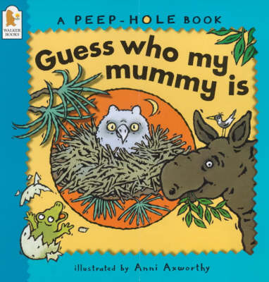 Book cover for Guess Who My Mummy Is?