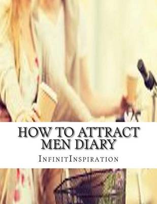 Book cover for How to Attract Men Diary