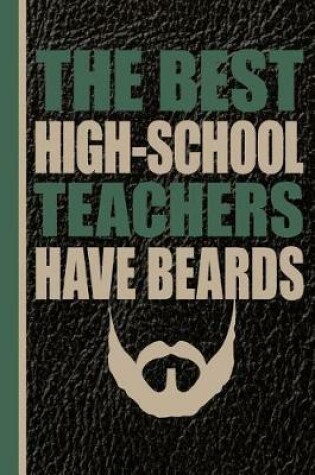 Cover of The Best High-School Teachers Have Beards