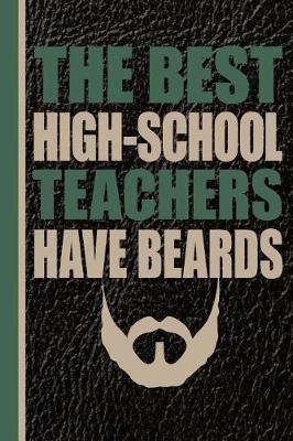 Book cover for The Best High-School Teachers Have Beards