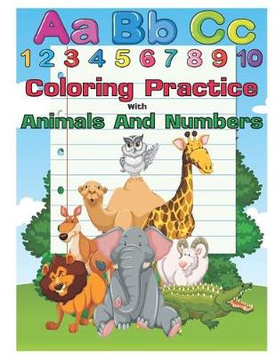 Book cover for Coloring Practice with Animals and Numbers