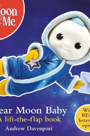 Cover of Dear Moon Baby: A letter-writing lift-the-flap book