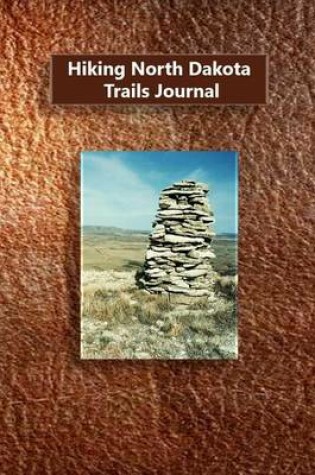 Cover of Hiking North Dakota Trails Journal