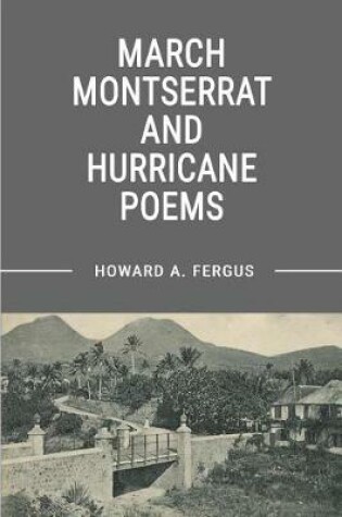 Cover of March Montserrat and Hurricane Poems