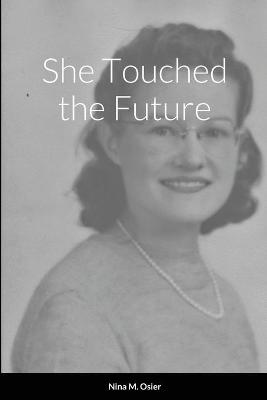 Book cover for She Touched the Future