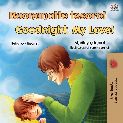 Book cover for Goodnight, My Love! (Italian English Bilingual Book for Kids)