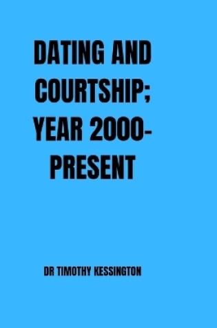 Cover of DATING AND COURTSHIP; year 2000-present.