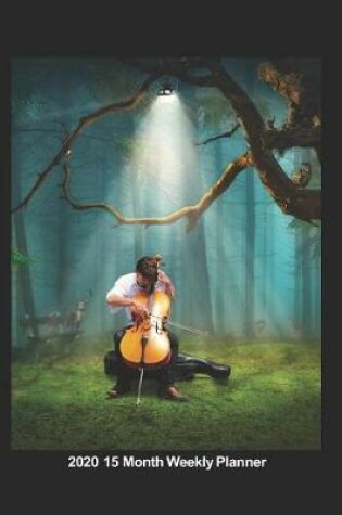 Cover of Plan On It 2020 Weekly Calendar Planner - Cello Player Music Of The Forest