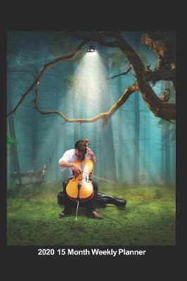 Book cover for Plan On It 2020 Weekly Calendar Planner - Cello Player Music Of The Forest