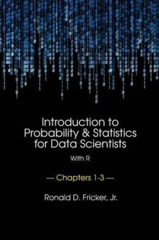 Cover of Introduction to Probability and Statistics for Data Scientists (with R)