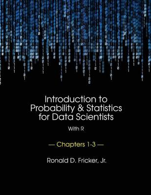 Book cover for Introduction to Probability and Statistics for Data Scientists (with R)