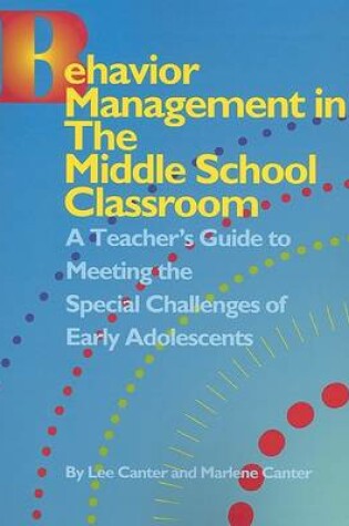 Cover of Behavior Management in the Middle School Clasroom