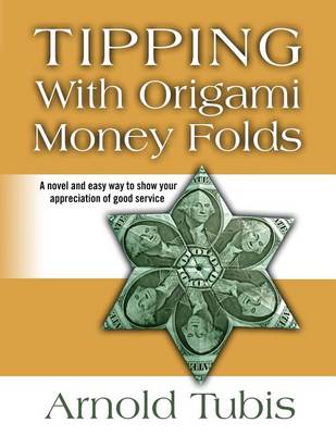 Book cover for Tipping With Origami Money Folds