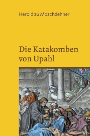 Cover of Die Katakomben von Upahl