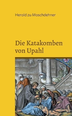 Book cover for Die Katakomben von Upahl