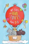 Book cover for My First Kids Jokes ages 3-5