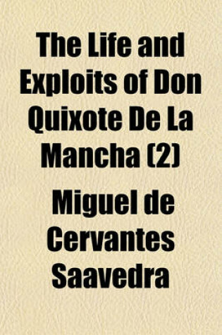 Cover of The Life and Exploits of Don Quixote de La Mancha Volume 2