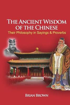 Book cover for The Ancient Wisdom of the Chinese