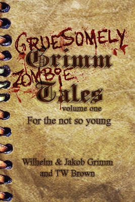 Book cover for Gruesomely Grimm Zombie Tales