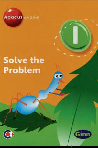 Cover of Abacus Evolve (non-UK) Year 1: Solve the Problem Multi-User Pack