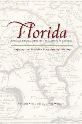 Cover of Florida: Mapping the Sunshine State Through History