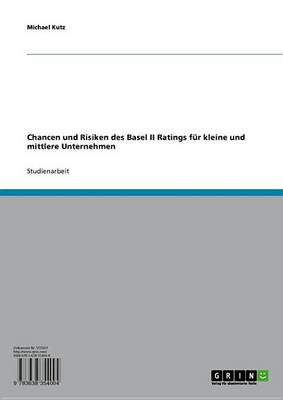 Book cover for Chancen Und Risiken Des Basel II Ratings Fur Kleine Und Mittlere Unternehmen