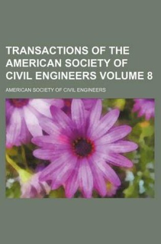 Cover of Transactions of the American Society of Civil Engineers Volume 8
