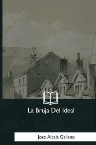 Cover of La Bruja Del Ideal