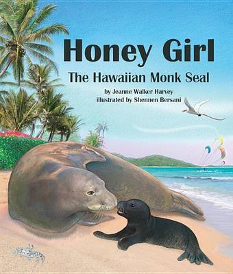 Book cover for Honey Girl: The Hawaiian Monk Seal