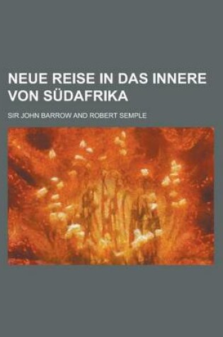 Cover of Neue Reise in Das Innere Von S Dafrika