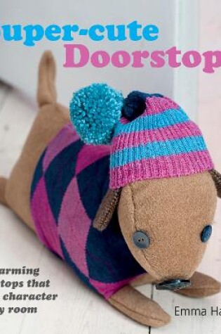 Cover of Super-Cute Doorstops