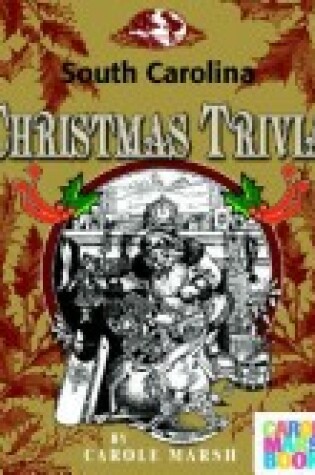 Cover of South Carolina Classic Christmas Trivia