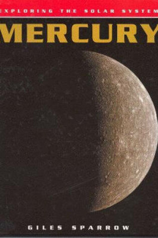 Cover of Exploring the Solar System: Mercury