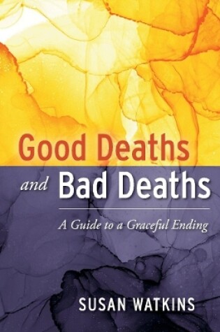 Cover of Good Deaths and Bad Deaths