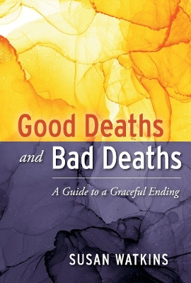 Book cover for Good Deaths and Bad Deaths