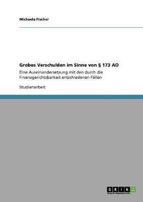 Book cover for Grobes Verschulden im Sinne von  173 AO