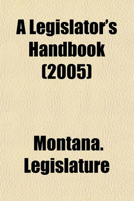 Book cover for A Legislator's Handbook (2005)