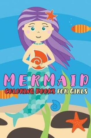 Cover of Mermaid Coloring Books For Girls