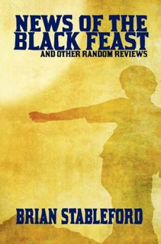 Cover of News of the Black Feast and Other Random Reviews