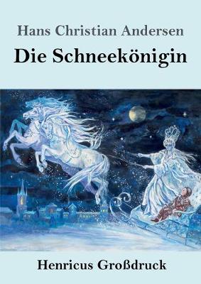 Book cover for Die Schneekönigin (Großdruck)