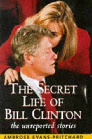 Cover of Secret Life of Bill Clinton