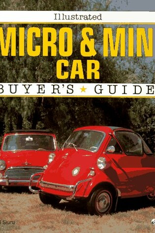 Cover of The Illustrated Micro and Mini Car Buyer's Guide
