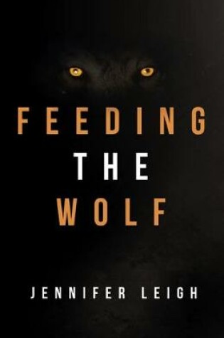 Cover of Feeding the Wolf