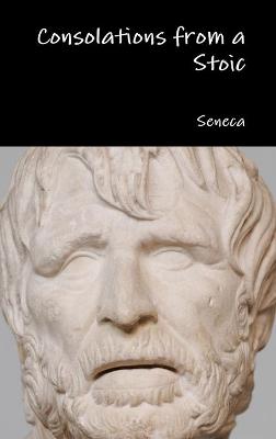 Book cover for Consolations from a Stoic