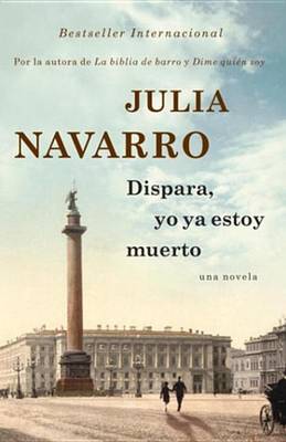 Book cover for Dispara, Yo YA Estoy Muerto