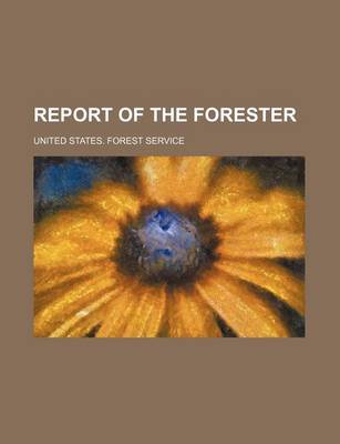 Book cover for Report of the Forester