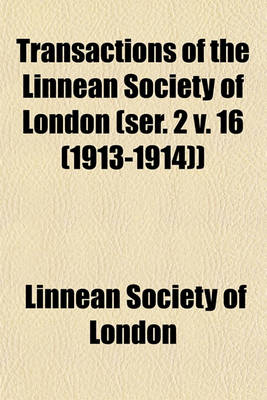 Book cover for Transactions of the Linnean Society of London (Ser. 2 V. 16 (1913-1914))